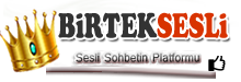 BirtekSesli.Com - BirtekSesli, Sesli Chat, Sesli Siteler, Seslichat